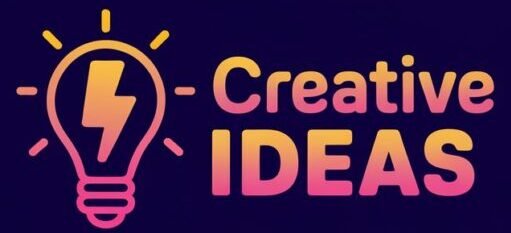 Creative Ideas