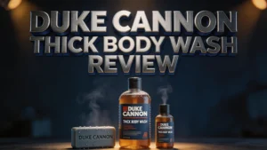 Read more about the article Duke Cannon Thick Body Wash Review 2026: Does It Really Work?