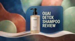 Read more about the article Ouai Detox Shampoo Review: Worth Your Money?