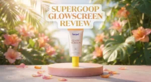 Read more about the article Supergoop Glowscreen Review 2026: Live Up To The Hype?